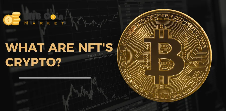 What Are NFT's Crypto