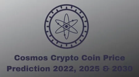 Cosmos Crypto Coin Price Prediction 2022, 2025 & 2030 (1)