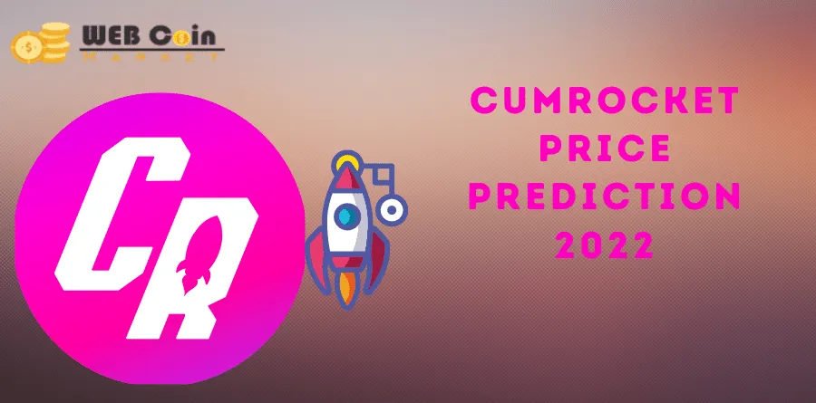 CumRocket Price Prediction 2022