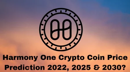 Harmony One Crypto Price Prediction 2022, 2025 & 2030