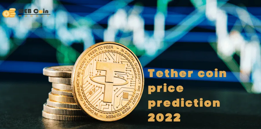 Tether coin price prediction 2022