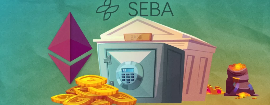 Swiss SEBA Bank Offers Ethereum Staking To Companies